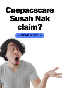 Cuepacs Care Susah Nak Claim?